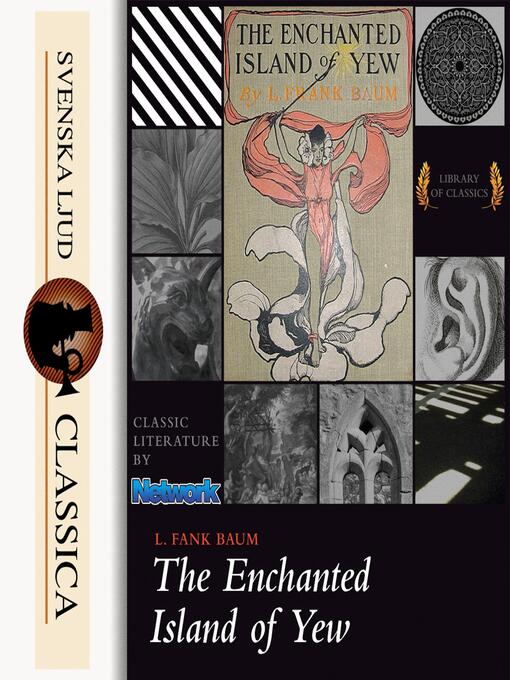 Title details for The Enchanted Island of Yew (unabridged) by L. Frank Baum - Wait list